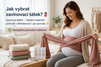 Jak vybrat zavinovací šátek pro těhotné i po porodu – kompletní průvodce 🤰