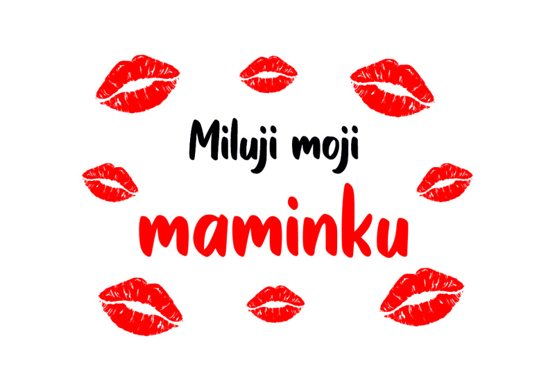 Obrázek pro potisk č.44 Miluji moji maminku