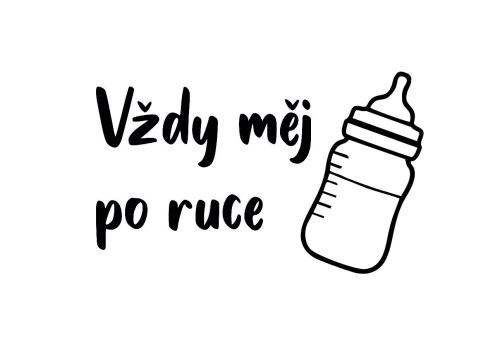 Obrázek pro potisk č.63 Vždy měj po ruce láhev