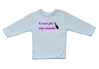 Kojenecká košilka Gama s větším nápisem Krásná jako moje maminka s rtěnkou