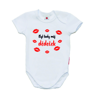 Dětské body s vtipným potiskem, Gama, krátký rukáv, Byl tady můj dědeček, pusinky