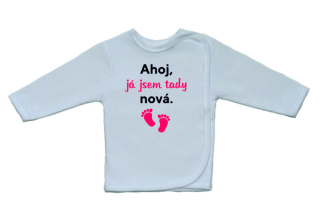 Kojenecká košilka s legračním potiskem, Gama, Ahoj, já jsem tady nová